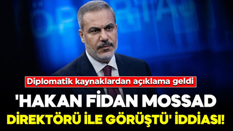 'Hakan Fidan Mossad direktörü ile görüştü' iddiası! Diplomatik kaynaklardan açıklama