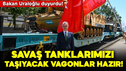 Bakan Uraloğlu duyurdu! Savaş tanklarımızı taşıyacak vagonlar hazır