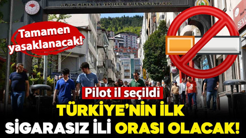 Tamamen yasaklanacak! Pilot il seçildi:  İşte Türkiye'nin ilk 'sigarasız ili'