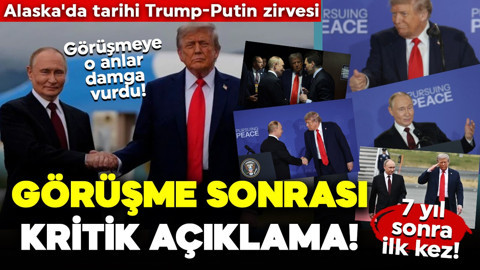 Alaska'da tarihi Trump-Putin zirvesi: 7 yıl sonra ilk kez! Görüşme sonrası kritik açıklama