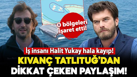 İş insanı Halit Yukay hala kayıp! Kıvanç Tatlıtuğ'dan dikkat çeken paylaşım geldi