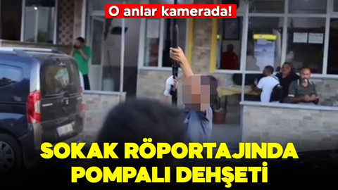 Sokak röportajında dehşet anları: Pompalı tüfek ateşlendi