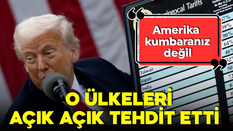 Trump o ülkeleri açık açık tehdit etti: 'Amerika kumbaranız değil'