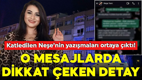 Eşi tarafından öldürülmüştü! Katledilen Neşe'nin mesajlaşmaları ortaya çıktı! 1 ay önce de kaçmış!
