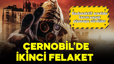 Ukrayna'da ikinci Çernobil skandalı! Radyoaktif arazide tarım yapıp piyasaya sürdüler!