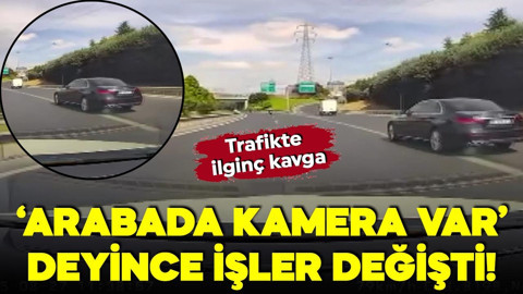 Trafikte ilginç tartışma: 'Arabada kamera var' deyince işler değişti