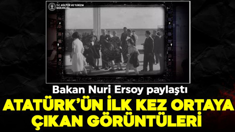 Bakan Ersoy paylaştı: Atatürk'ün hiç gün yüzüne çıkmamış görüntüleri!