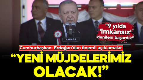 Cumhurbaşkanı Erdoğan'dan önemli açıklamalar: "Önümüzdeki dönemde başka müjdelerimiz olacak"