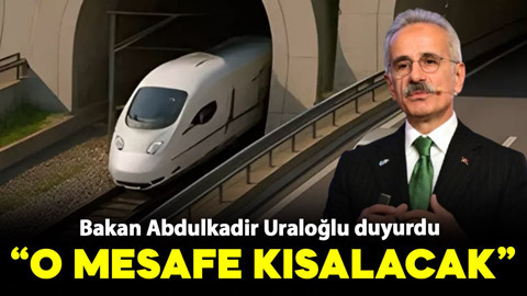 Bakan Uraloğlu: "O mesafe kısalacak"