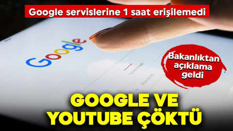 Google ve Youtube dahil birçok servise 1 saat erişilemedi! Bakanlıktan açıklama geldi