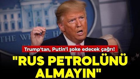 Trump'tan, Putin’i şoke edecek çağrı! Avrupalı liderlere seslendi… "Rus petrolünü almayın"