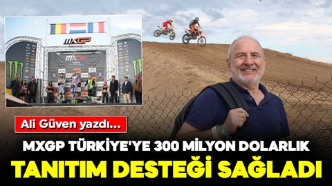 MXGP Türkiye'ye 300 milyon dolarlık tanıtım desteği sağladı