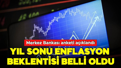 Yıl sonunda enflasyon ne olacak? Merkez Bankası anketi açıklandı