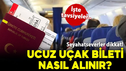 Seyahatseverler dikkat! Ucuz uçak bileti nasıl alınır? İşte tavsiyeler