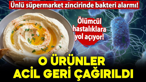 Ünlü süpermarket zincirinde bakteri alarmı! O ürünleri yemeyin: Acil geri çağırıldı