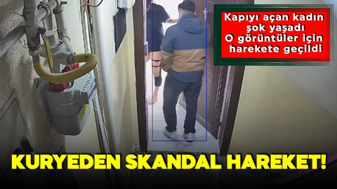 Kuryeden skandal hareket! Kapıyı açan kadın şok yaşadı: O görüntüler için harekete geçildi