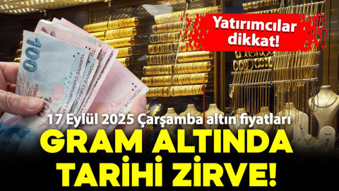 Gram altında tarihi zirve! İşte 17 Eylül 2025 Çarşamba altın fiyatları