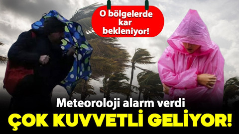 Meteoroloji alarm verdi: Kuvvetli yağış ve fırtınaya dikkat! O bölgelere kar geliyor