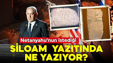 Netanyahu'nun istediği Siloam yazıtı nedir? Yazıtta ne yazıyor?