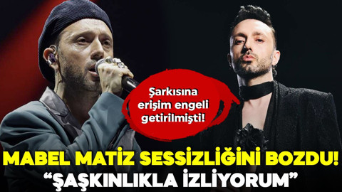 Şarkısına erişim engeli getirilmişti! Mabel Matiz sessizliğini bozdu! "Şaşkınlıkla izliyorum" diyerek tepki gösterdi