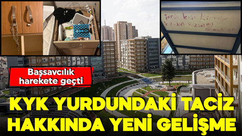 İstanbul'da KYK Yurdu'ndaki taciz hakkında yeni gelişme