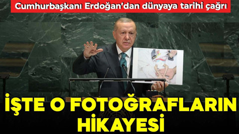 Cumhurbaşkanı Erdoğan'dan dünyaya tarihi çağrı: İşte o fotoğrafların hikayesi