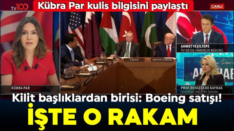 Gözler Erdoğan - Trump zirvesine çevrildi! Kilit başlıklardan birisi: Boeing satışı! Kübra Par kulis bilgisini paylaştı! İşte o rakam