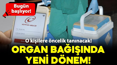 Organ bağışında yeni dijital dönem bugün başlıyor: O kişilere öncelik tanınacak!
