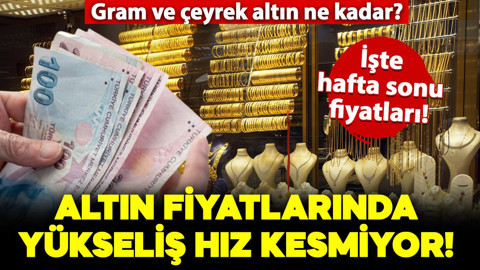 Altın fiyatlarında yükseliş hız kesmiyor! İşte 27 Eylül Cumartesi 22 ayar bilezik, çeyrek ve gram altın fiyatları