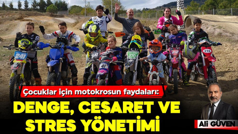 Çocuklar için motokrosun faydaları: Denge, cesaret ve stres yönetimi