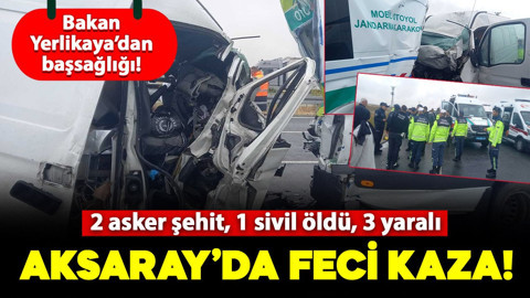 Aksaray'da korkunç kaza! 2 asker şehit, 1 sivil öldü, 3 yaralı