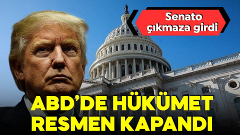 ABD'de senato çıkmaza girdi! ABD hükümeti resmen kapandı