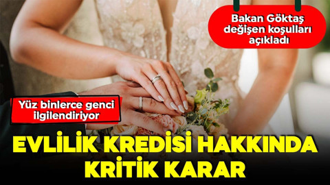 Yüz binlerce genci ilgilendiriyor! Evlilik kredisi hakkında kritik karar: Bakan Göktaş değişen koşulları açıkladı