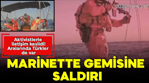 İsrail'den Marinette gemisine saldırı: İletişim kesildi! Aralarında Türkler de var