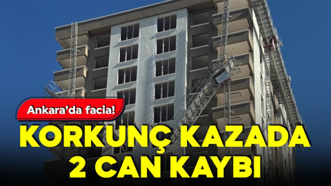 Ankara'da facia! Korkunç kazada 2 işçi yaşamını yitirdi