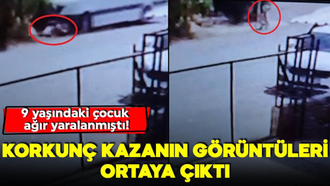 9 yaşındaki çocuk ağır yaralanmıştı: Korkunç kazanın görüntüleri ortaya çıktı