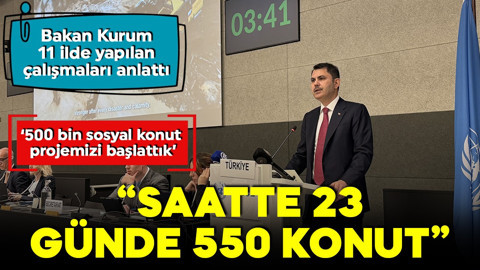 Bakan Kurum '500 bin sosyal konut projemizi başlattık' diyerek duyurdu! 'Saatte 23, günde 550 konut üretiyoruz'
