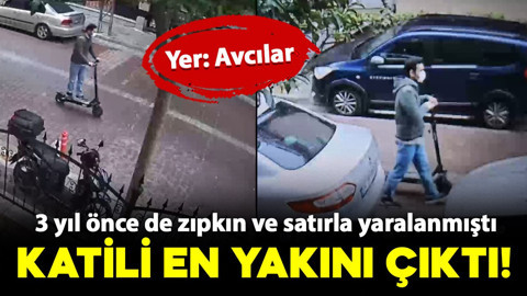 Avcılar'da cinayet! 3 yıl önce de zıpkın ve satırla yaralanmıştı: Katili en yakını çıktı!