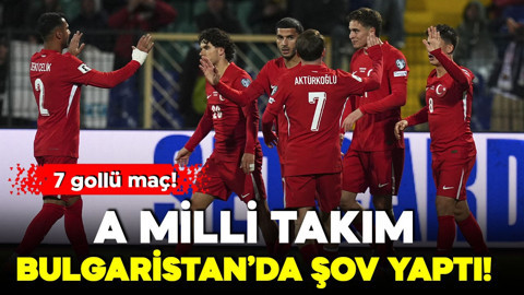 7 gollü maç! A Milli Takım, Bulgaristan’da şov yaptı, 3 puanı kaptı!