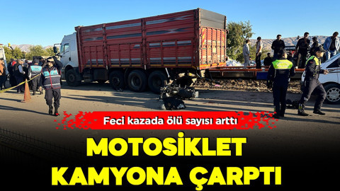 Motosiklet kamyona çarptı! Feci kazada ölü ve yaralı var