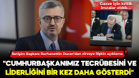 Mısır'da kritik imzalar atıldı... İletişim Başkanı Burhanettin Duran: "Cumhurbaşkanımız tecrübesini ve liderliğini gösterdi"