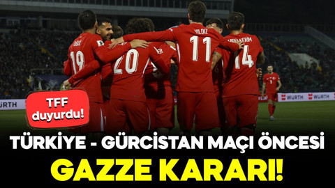 TFF duyurdu! Türkiye-Gürcistan maçı öncesi Gazze kararı!