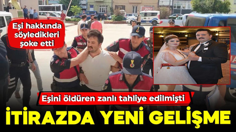 2 aylık eşini öldürüp ceza aldıktan sonra tahliye edilmişti! İtirazda yeni gelişme… Eşi hakkında söyledikleri şoke etti
