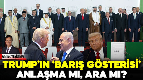 Trump’ın “Barış Gösterisi”: Anlaşma mı, Ara mı?