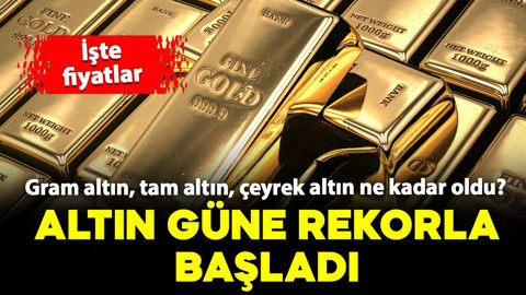 Altın bugün rekor seviyeye ulaştı! Gram altın, tam altın, çeyrek altın, Cumhuriyet altını ne kadar oldu?