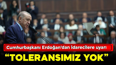 Cumhurbaşkanı Erdoğan'dan önemli açıklamalar: 'Toleransımız yoktur'