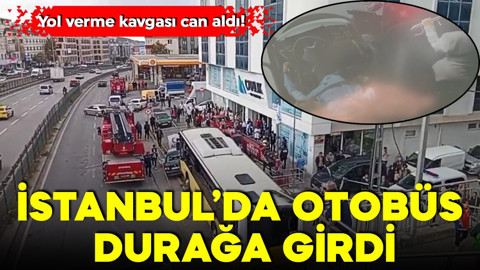 Yol verme kavgası can aldı! İstanbul'da otobüs durağa girdi