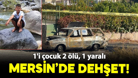 Mersin'de dehşet: 1'i çocuk 2 ölü, 1 yaralı