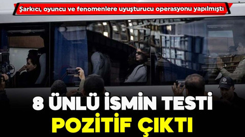 Şarkıcı, oyuncu ve fenomenlere uyuşturucu operasyonu yapılmıştı! 8 ünlünün testi pozitif çıktı