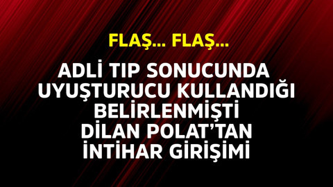 Flaş... Dilan Polat, intihar etmek için Fatih Sultan Mehmet Köprüsü'ne gitti